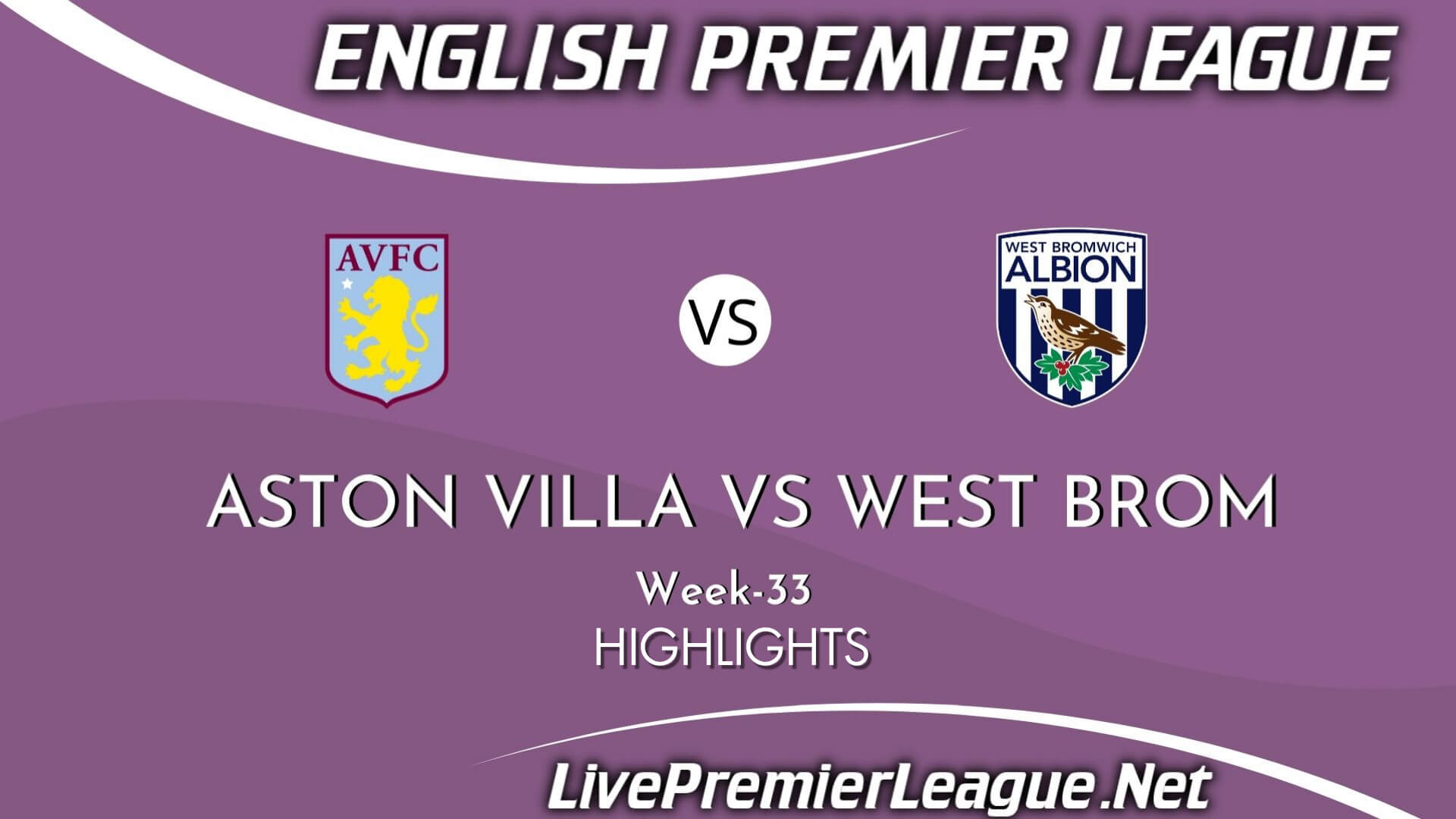Aston Villa Vs West Bromwich Highlights 2021 Week 33 EPL