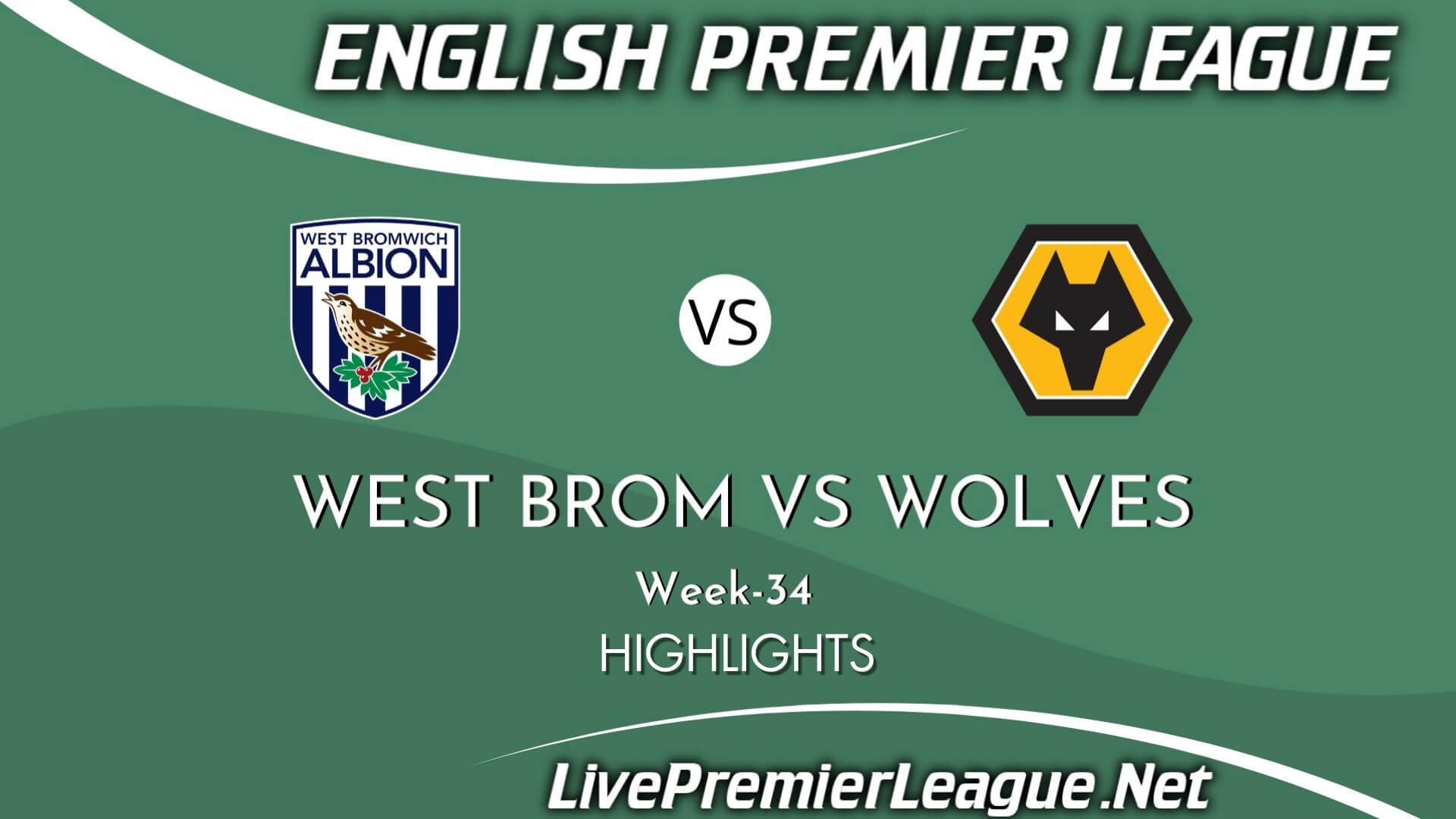 West Bromwich Vs Wolves Highlights 2021 Week 34 EPL