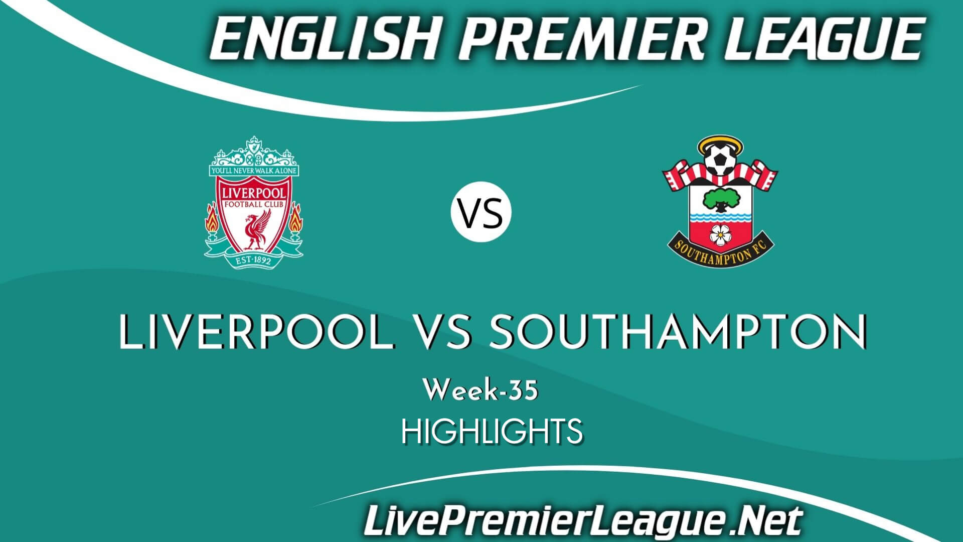 Liverpool Vs Southampton Highlights 2021 Week 35