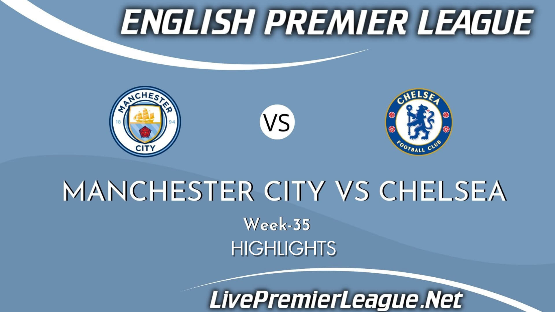 Manchester City Vs Chelsea Highlights 2021 Week 35