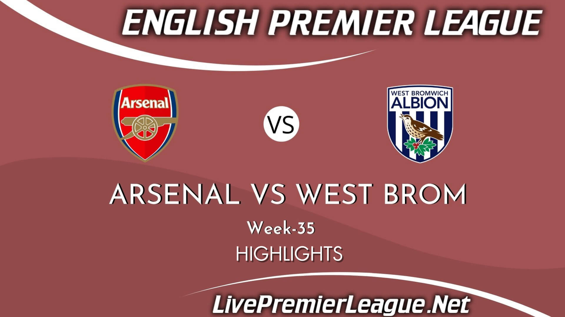 Arsenal Vs West Bromwich Highlights 2021 Week 35 EPL
