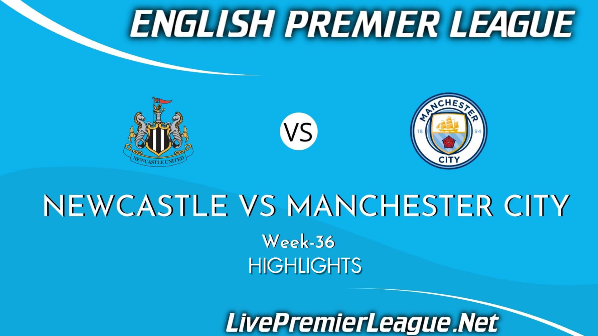 Newcastle United Vs Manchester City Highlights 2021 Week 36