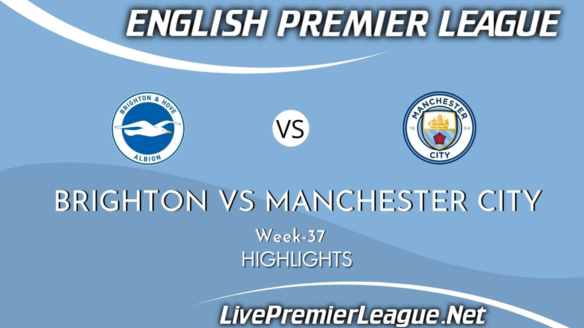 Brighton Vs Manchester City Highlights 2021 Week 37