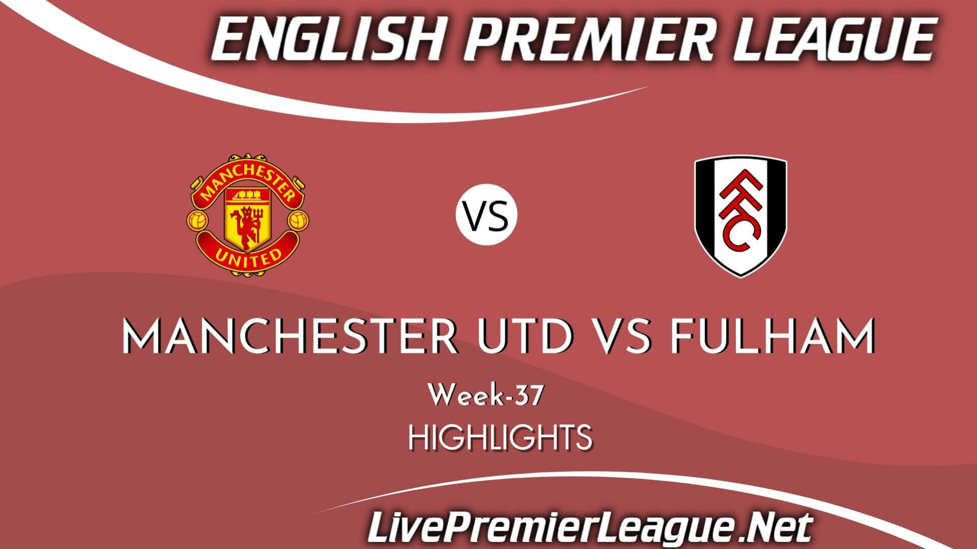 Manchester United Vs Fulham Highlights 2021 Week 37