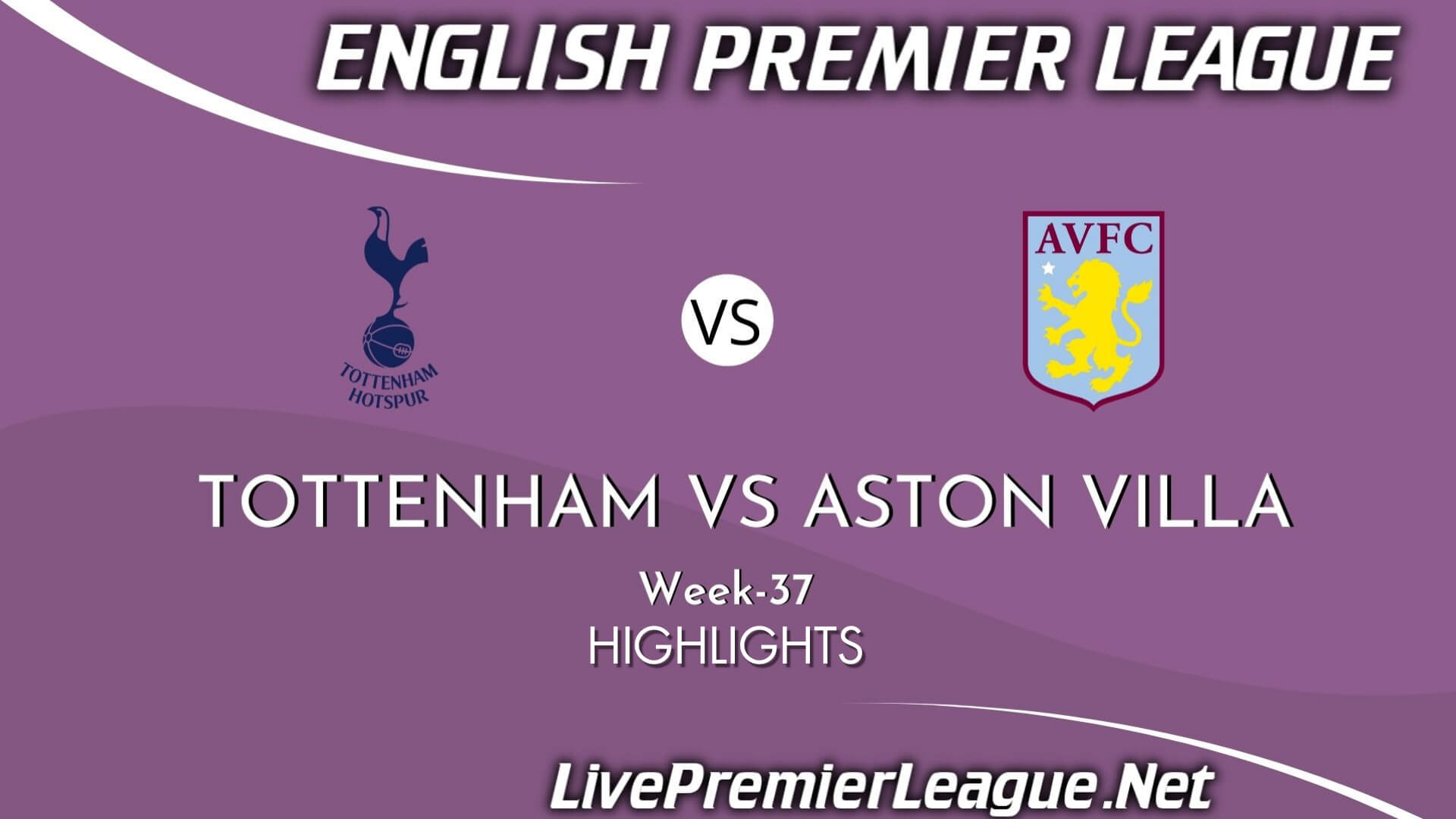 Tottenham Hotspur Vs Aston Villa Highlights 2021 Week 37