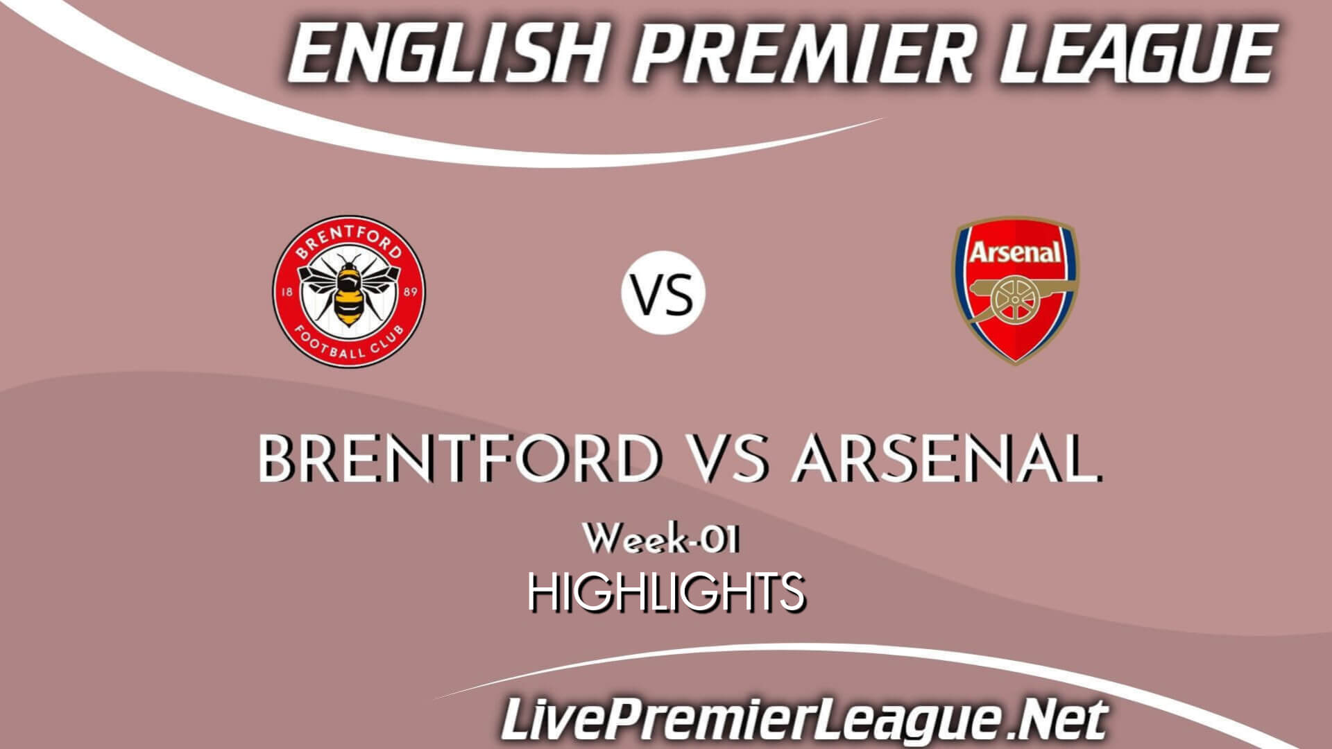 Brentford Vs Arsenal Highlights 2021 Week 1