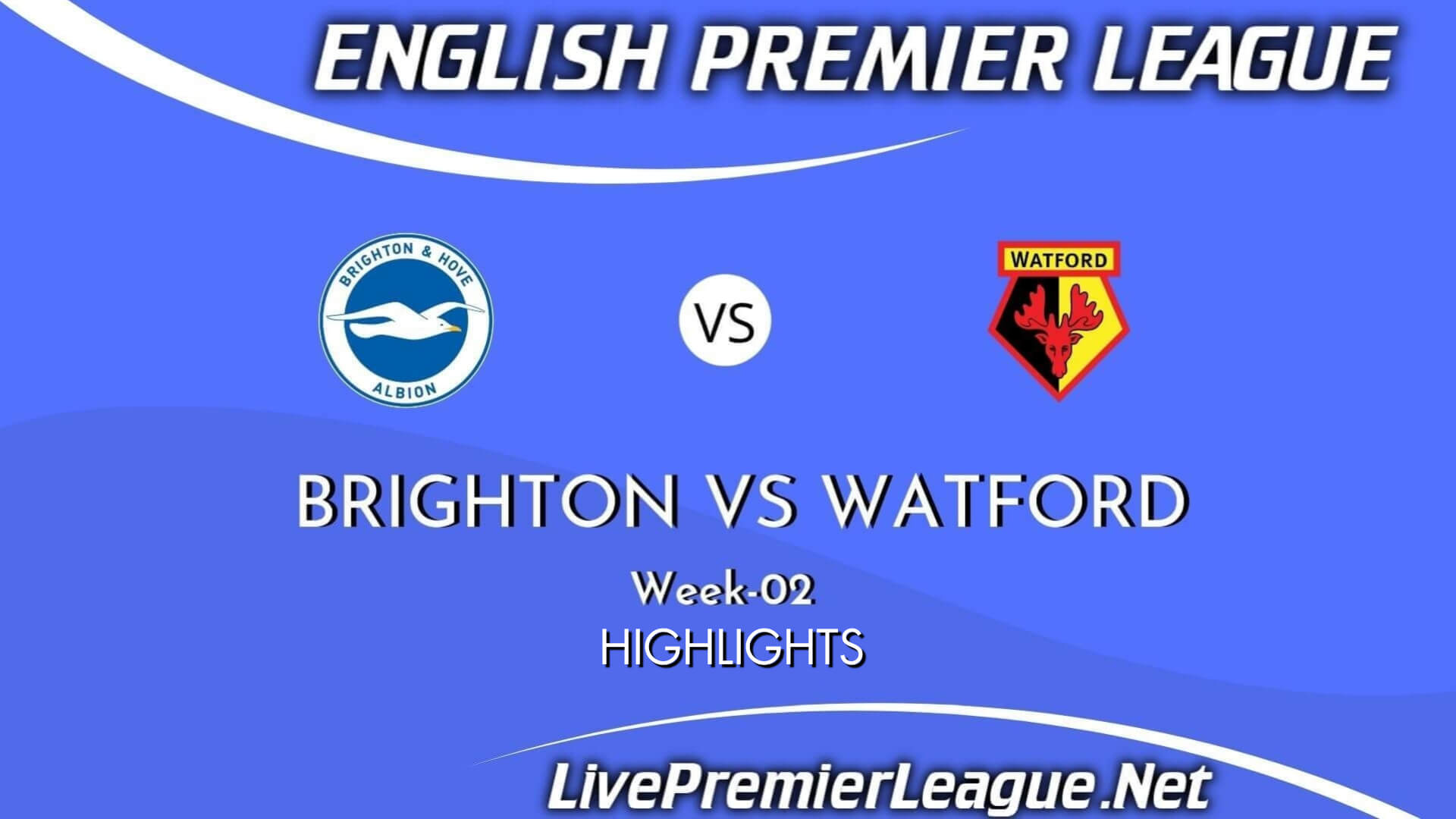 Brighton Vs Watford Highlights 2021 EPL Week 2