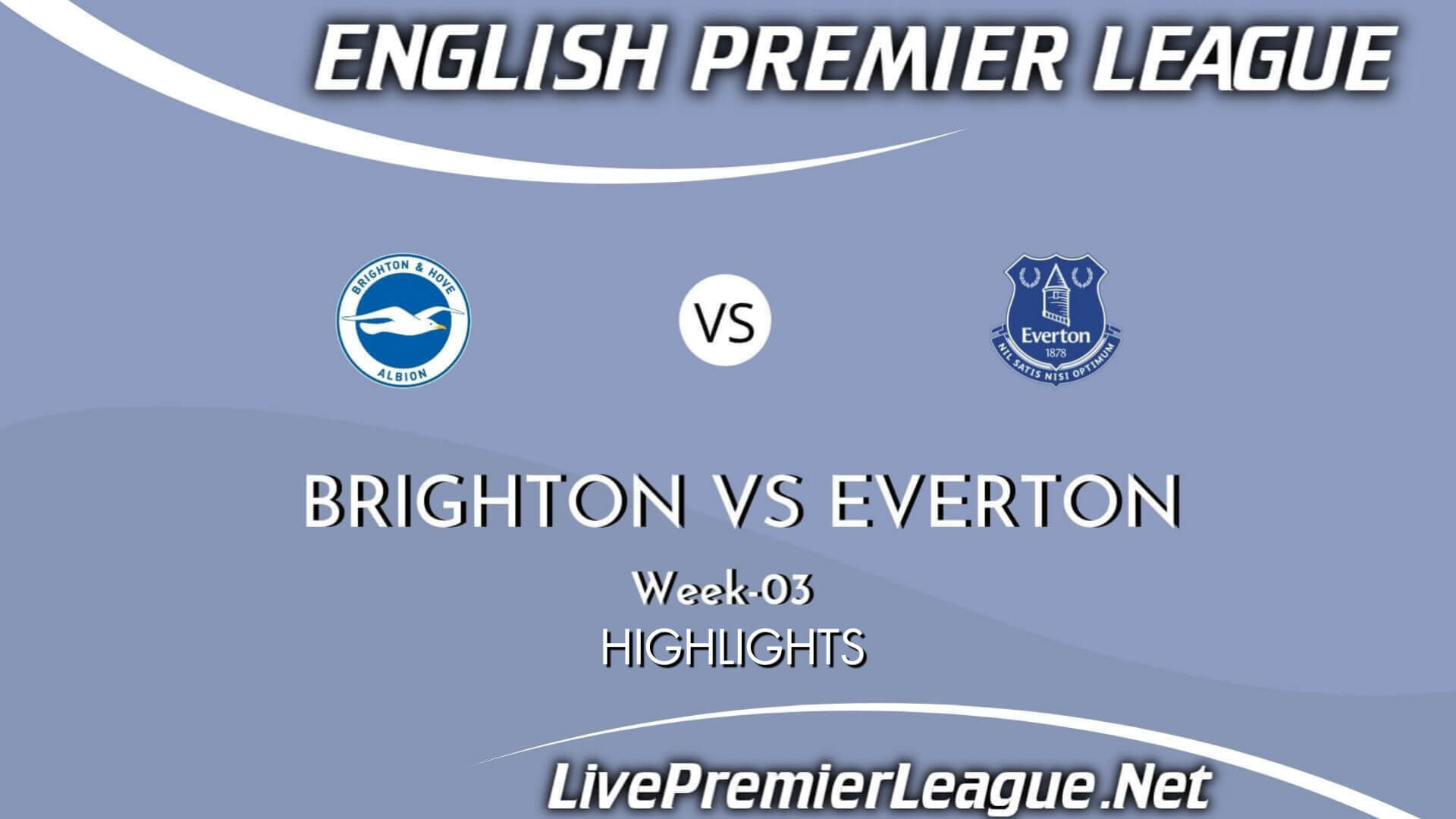 Brighton Vs Everton Highlights 2021 Week 3