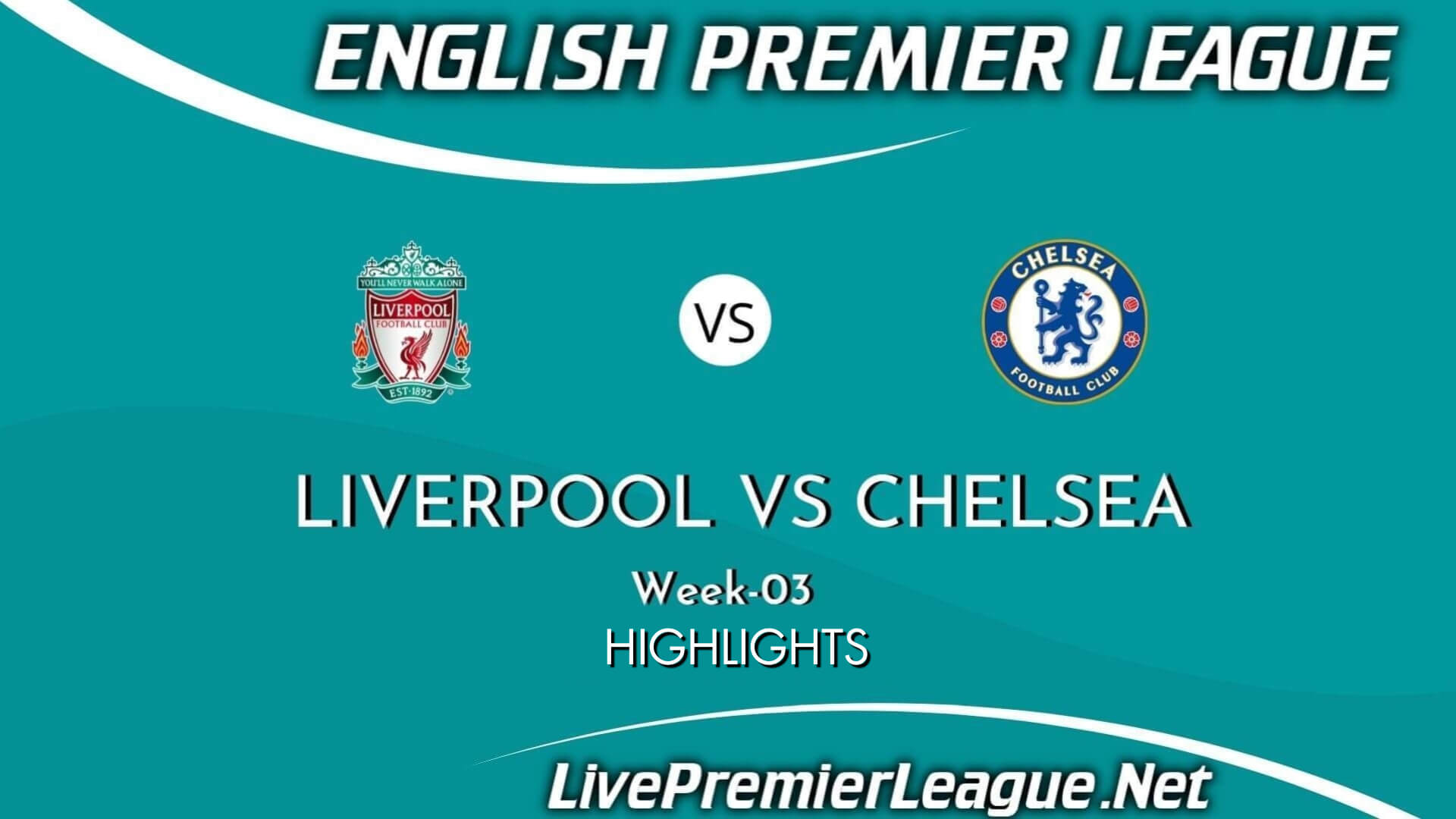 Liverpool Vs Chelsea Highlights 2021 Week 3