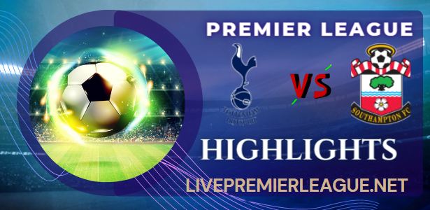 Tottenham Hotspur Vs Southampton 4 1 Highlights Premier League 06082022