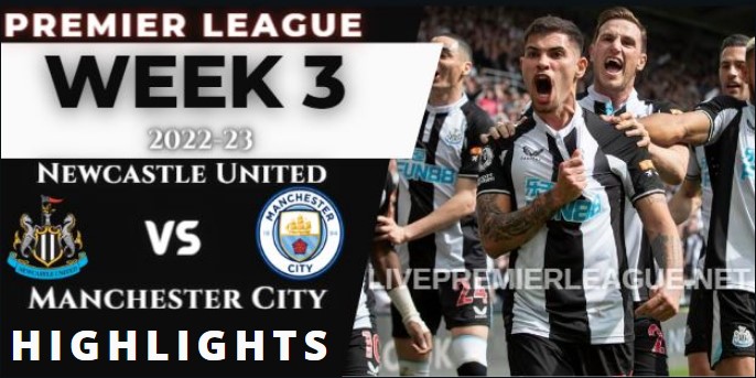 Newcastle United Vs Manchester City 3 3 Highlights Premier League 21082022