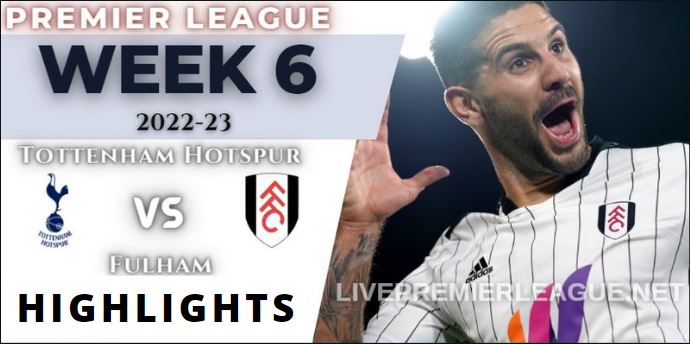 Tottenham Hotspur Vs Fulham 2 1 Highlights Premier League 046092022