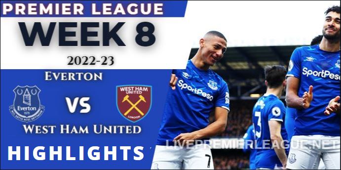 Everton Vs West Ham United 1 0 Highlights Premier League 18092022