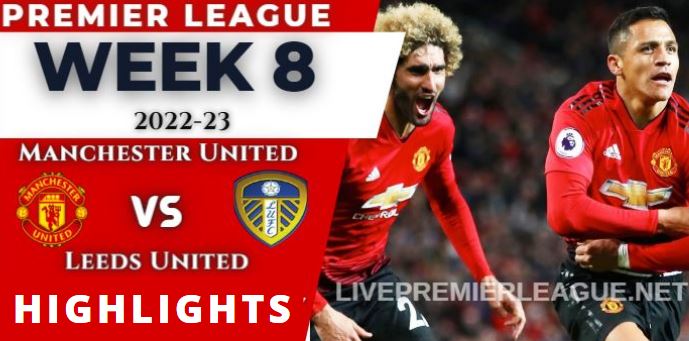 Manchester United Vs Leeds United 5 1 Highlights Premier League 18092022