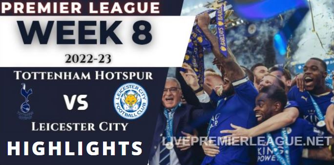 Tottenham Hotspur Vs Leicester City 6 2 Highlights Premier League 18092022