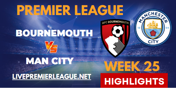 Bournemouth VS Manchester City EPL HIGHLIGHTS 25022023