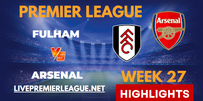 Fulham VS Arsenal EPL HIGHLIGHTS 12032023