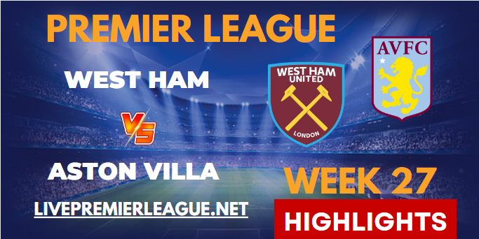 West Ham VS Aston Villa EPL HIGHLIGHTS 12032023