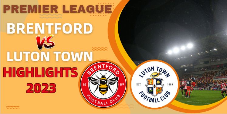 Brentford VS Luton Town EPL Highlights O2Dec2023