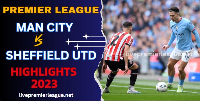 Man City VS Sheffield UTD EPL Highlights 30Dec2023