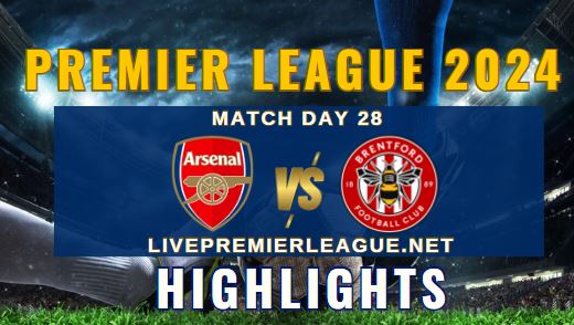 Arsenal Vs Brentford EPL 09Mar2024 Highlights