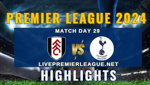 Fulham Vs Spurs EPL 16Mar2024 Highlights
