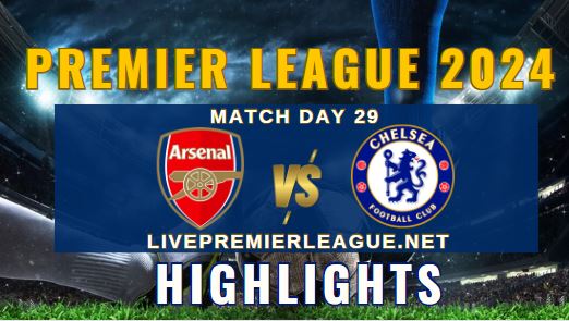 Arsenal Vs Chelsea EPL 24Apr2024 Highlights