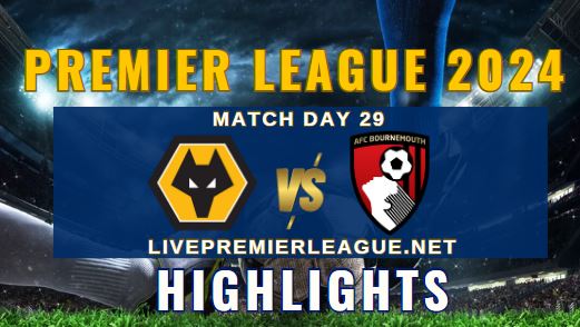 Wolves Vs AFC Bournemouth EPL 24Apr2024 Highlights