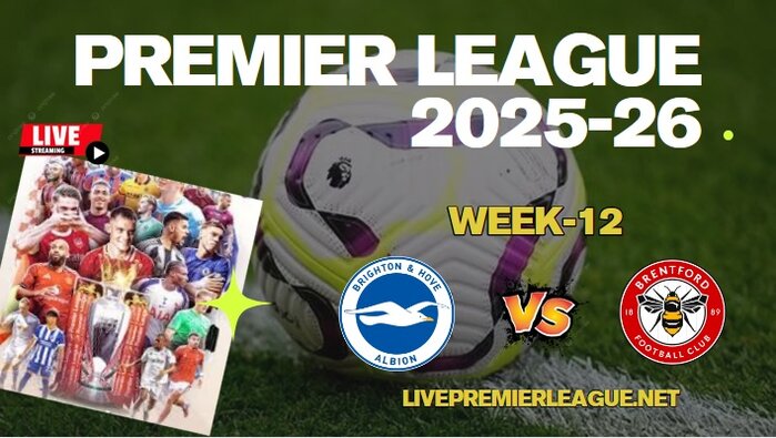 {Week-12} Brighton Vs Brentford Live Stream Premier League 2025