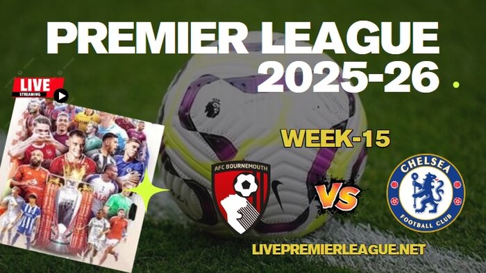 {Week-15} Bournemouth Vs Chelsea Live Stream Premier League 2025