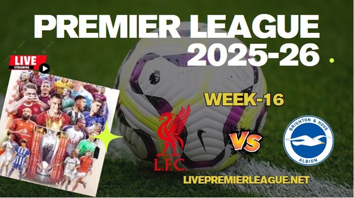 {Week-16} Liverpool Vs Brighton Live Stream Premier League 2025 slider