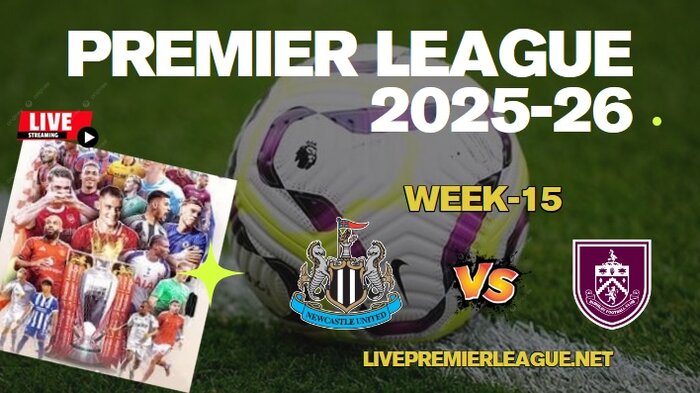 {Week-15} Newcastle United Vs Burnley Live Stream Premier League 2025