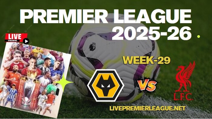 {Week-29} Wolves Vs Liverpool Live Stream Premier League 2026