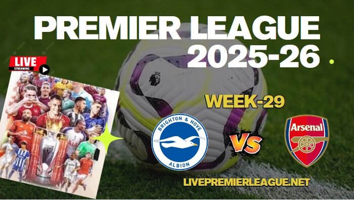 {Week-29} Brighton Vs Arsenal Live Stream Premier League 2026 slider