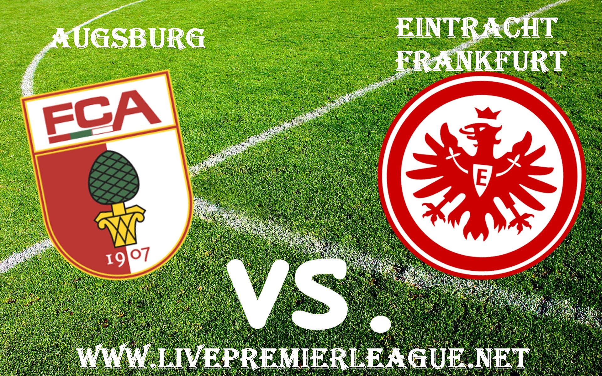 Watch onlinne Augsburg vs Eintracht Frankfurt