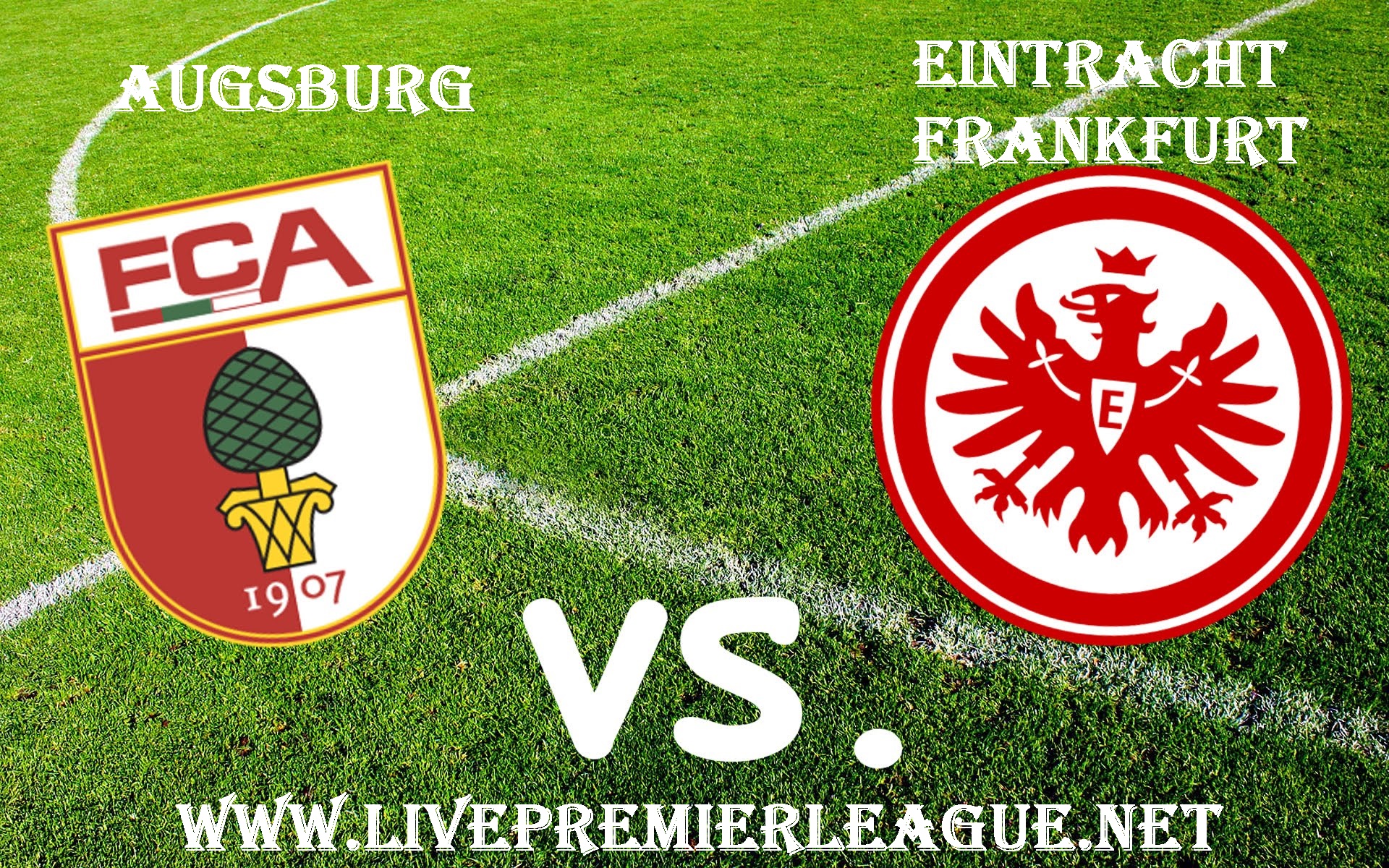 Watch Onlinne Augsburg Vs Eintracht Frankfurt 