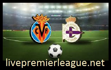 Deportivo La Coruna vs Villarreal