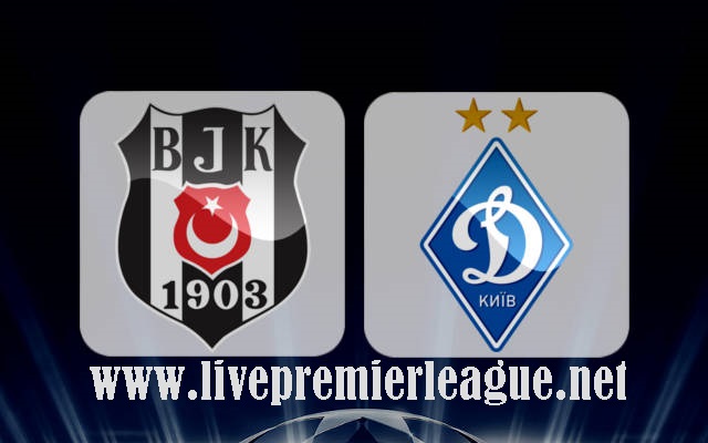 Live Dynamo Kyiv vs Besiktas online