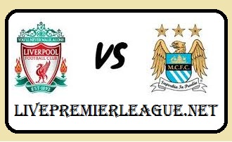 Live Liverpool vs Manchester City