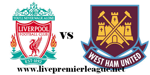 Live Liverpool vs West Ham United