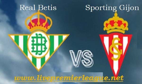 Real Betis vs sporting gijon