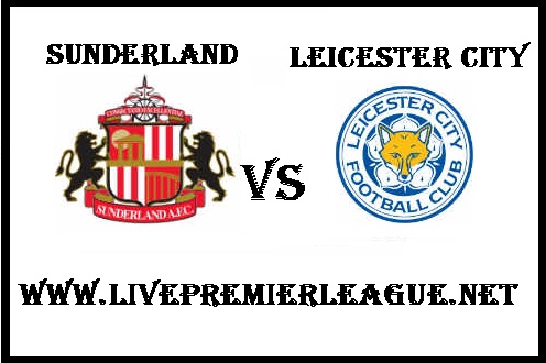 Live BPL Sunderland vs Leicester City