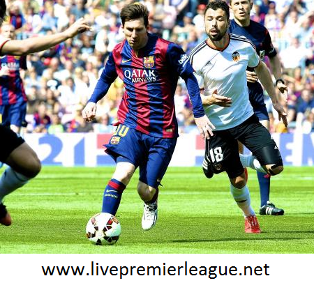 Valencia vs Barcelona 2016 Live Online