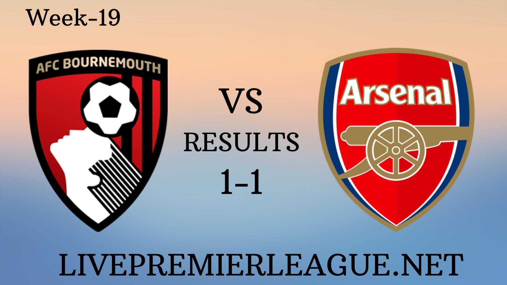 AFC Bournemouth Vs Arsenal | Week 19 Result 2019