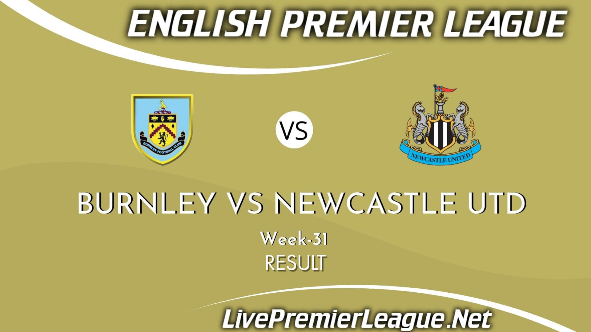 Burnley Vs Newcastle United Result 2021 | EPL Week 31
