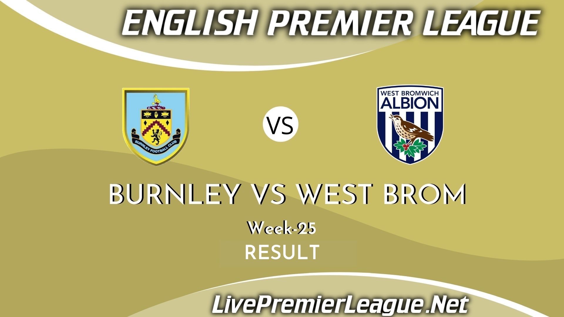 Burnley Vs West Bromwich Albion | Result 2021 EPL Week 25