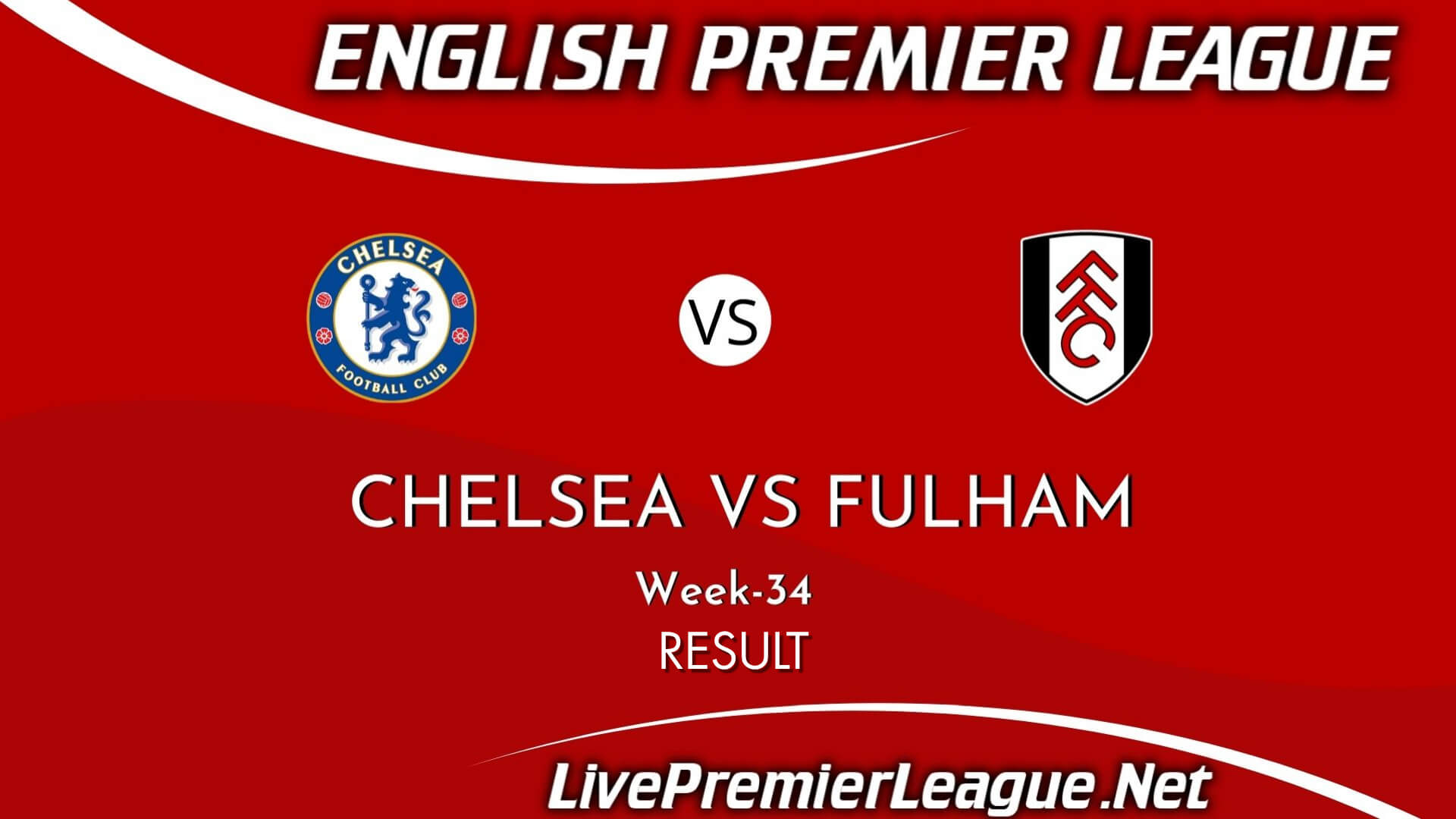 Chelsea Vs Fulham Result 2021 | EPL Week 34