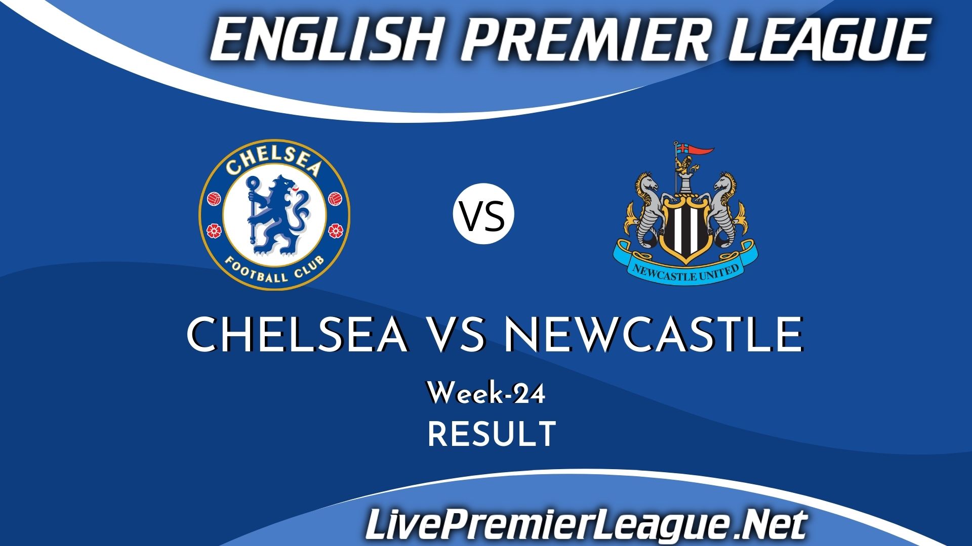 Chelsea Vs Newcastle United | Result 2021 EPL Week 24