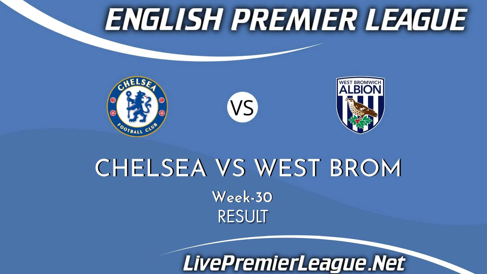 Chelsea Vs West Bromwich Albion | Week 30 Result 2021 EPL