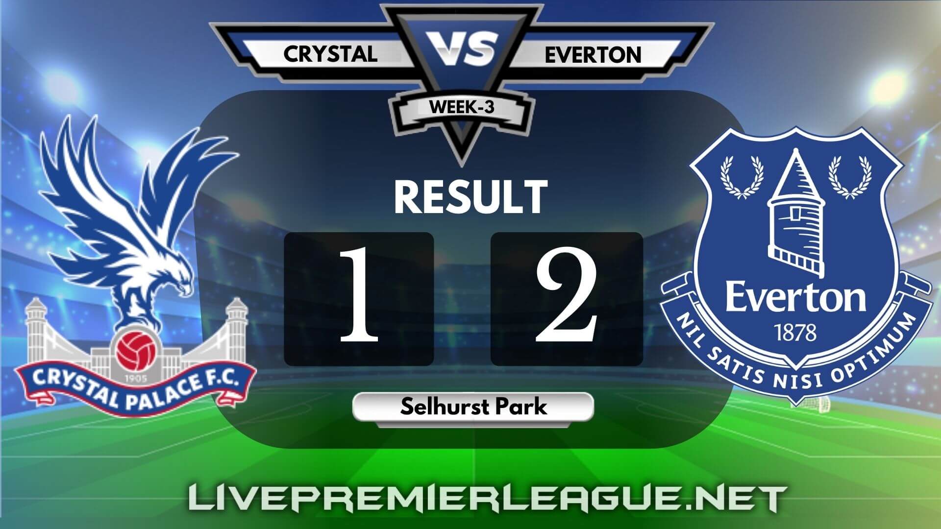Crystal Palace Vs Everton | Week 3 Result 2020